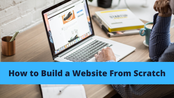 build a website from scratch