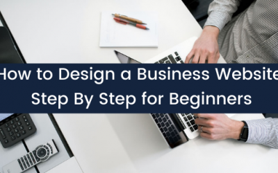 How to Design a Business Website Step By Step for Beginners